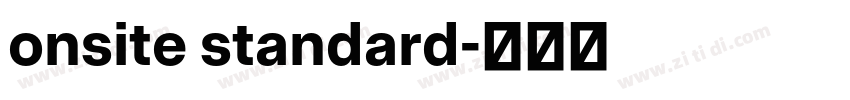 onsite standard字体转换